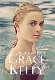 Her Name Was Grace Kelly (2020)