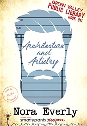 Architecture and Artistry (Penny Reid & Nora Everly)