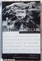 Extreme Landscape: The Lure of Mountain (Bernadette Mcdonald)