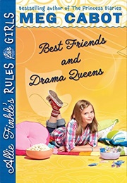 Best Friends and Drama Queens (Meg Cabot)