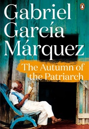 The Autumn of the Patriarch (Gabriel García Marquez)
