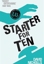 Starter for Ten - Bristol (David Nicholls)