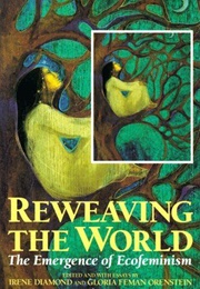 Reweaving the World (Irene Diamond)