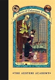 The Austere Academy (A Series of Unfortunate Events #5) (Lemony Snicket)