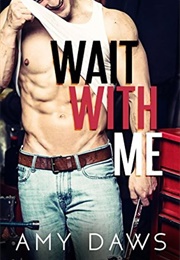 Wait With Me (Amy Daws)