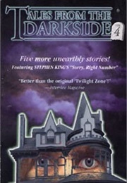 Tales From the Darkside: Vol.4 (1992)