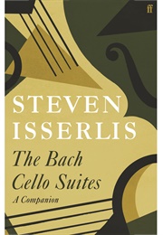 The Bach Cello Suites (Steven Isserlis)