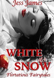 White as Snow (Jess James)