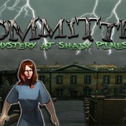 Committed: Mystery at Shady Pines
