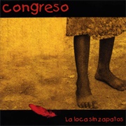 Congreso - La Loca Sin Zapatos