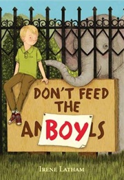 Don't Feed the Boy (Irene Latham)