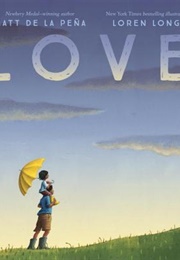Love (Matt De La Peña)