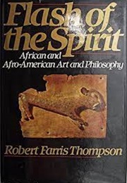 Flash of the Spirit: African & Afro-American Art & Philosophy (Robert Farris Thompson)