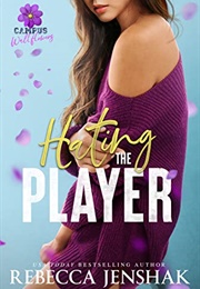 Hating the Player (Rebecca Jenshak)
