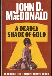 A Deadly Shade of Gold (John D. MacDonald)