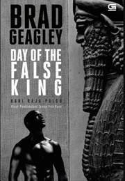 Day of the False King (Brad Geagley)