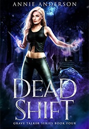 Dead Shift (Annie Anderson)