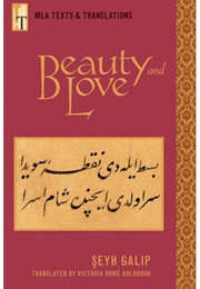 Beauty and Love (Şeyh Galip)
