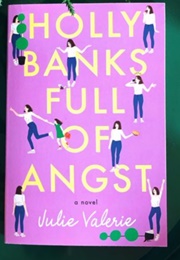 Holly Banks Full of Angst (Julie Valerie)