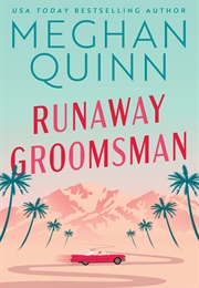 Runaway Groomsman (Meghan Quinn)