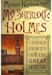 My Sherlock Holmes (Michael Kurland)
