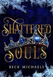 Shattered Souls (Beck Michaels)