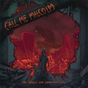 Call Me Malcolm - Me, Myself and Something Else