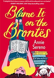 Blame It on the Brontes (Annie Sereno)