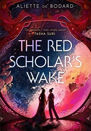 The Red Scholar&#39;s Wake (Aliette De Bodard)