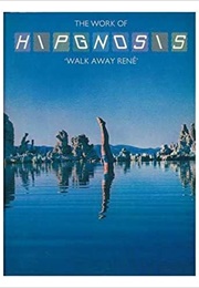 Walk Away René: The Work of Hipgnosis (Storm Thorgerson)