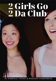 2 Girls Go 2 Da Club (2014)