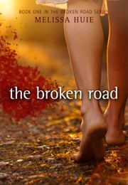 The Broken Road (Melissa Huie)