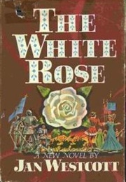The White Rose (Jan Westcott)
