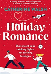 Holiday Romance (Catherine Walsh)