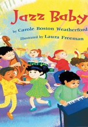 Jazz Baby (Carole Boston Weatherford)