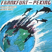 Heiner Goebbels & Alfred Harth - Frankfurt - Peking