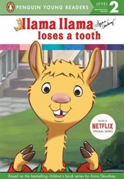 Llama Llama Loses a Tooth (Anna Dewdney)