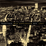 Babyface - MTV Unplugged