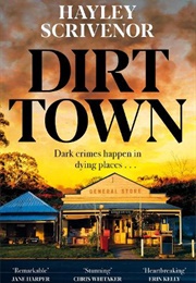 Dirt Town (Hayley Scrivenor)