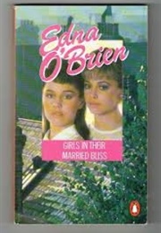 Girls in Their Married Bliss (Edna O'Brien)