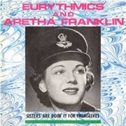 Sisters Are Doin' It for Themselves - Eurythmics & Aretha