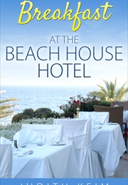 Breckfast at the Beach House (Judith Keim)