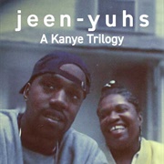 Jeen-Yuhs: A Kanye Trilogy