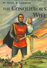 The Conqueror's Wife (Noel B. Gerson)