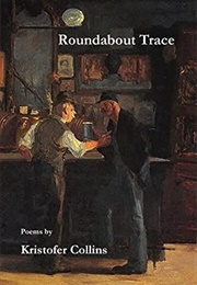 Roundabout Trace (Kristofer Collins)