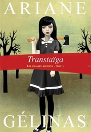 Transtaïga (Ariane Gélinas)
