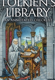 Tolkien's Library: An Annotated Checklist (Oronzo Cilli)