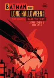 Batman the Long Halloween Deluxe Edition the Sequel: Dark Victory (Jeph Loeb)