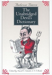 The Unabridged Devil's Dictionary (Ambrose Bierce)