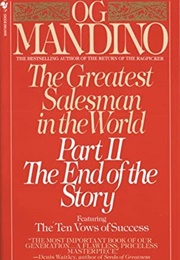 The Greatest Salesman in the World, Part II: The End of the Story (Og Mandino)